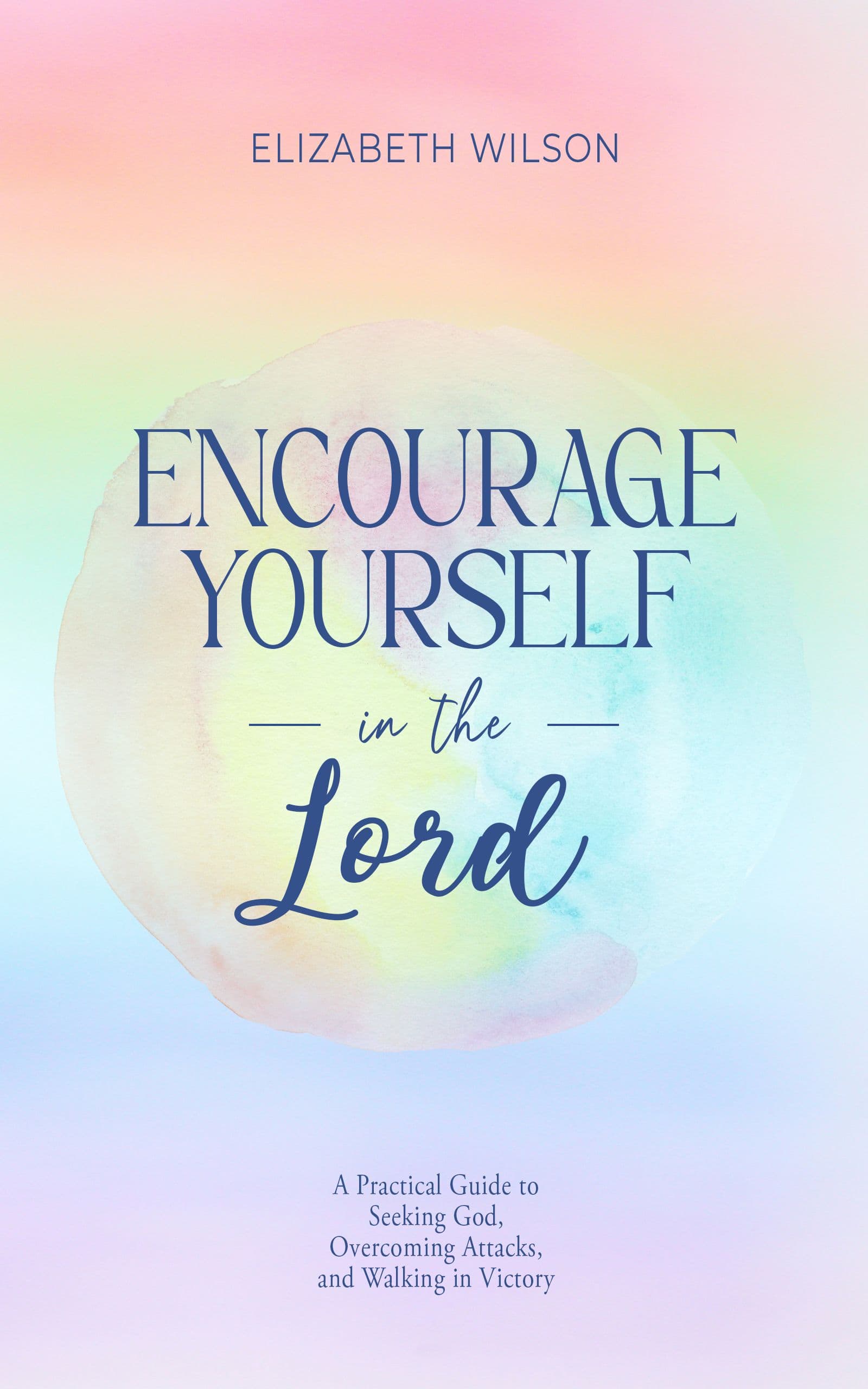 Encourage Yourself in the Lord