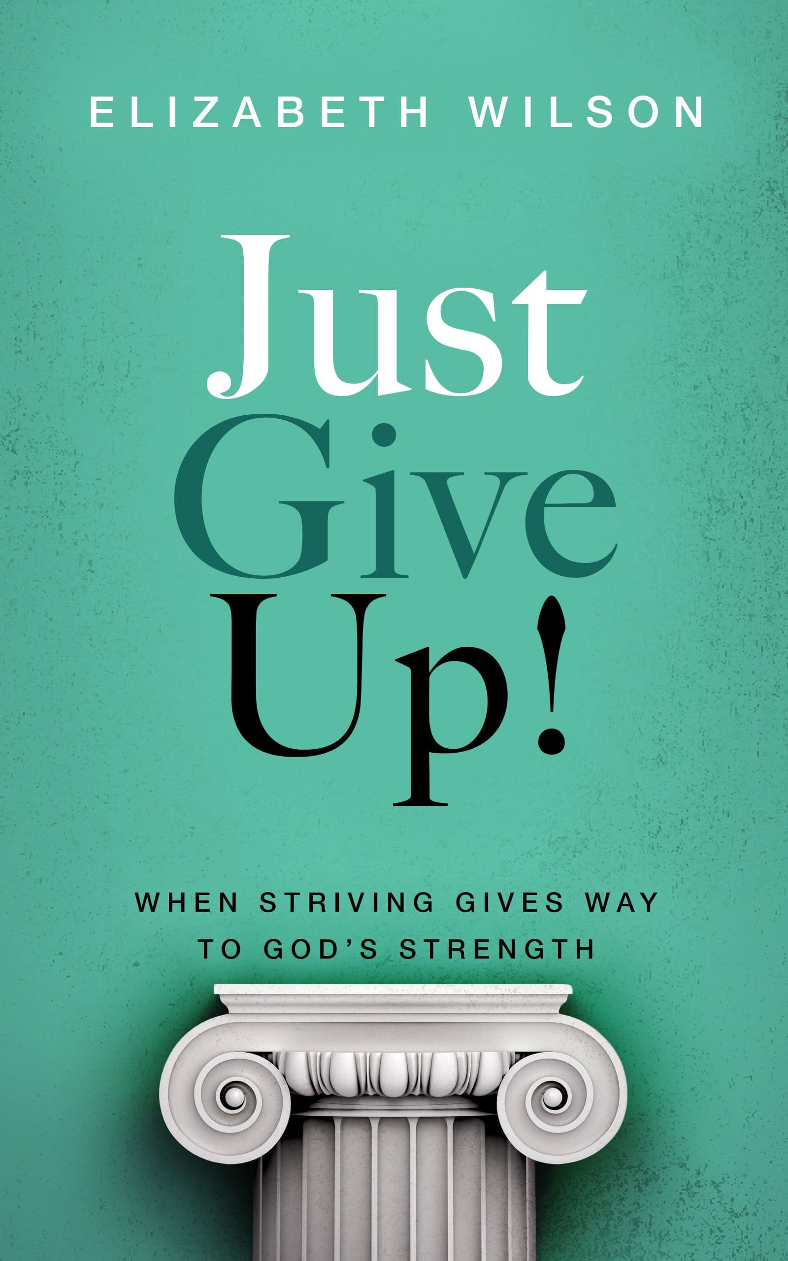 Just Give Up!